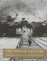 The Chinese Century A Photographic History