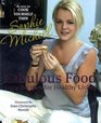 Fabulous Food Sexy Recipes for Healthy Living Sophie Michell