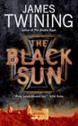 The Black Sun (Tom Kirk, Bk 2)