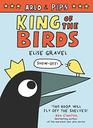 King of the Birds (Arlo & Pips, Bk 1)