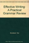 Effective Writing A Practical Grammar Review/Mastering Grammar  A Computerized Tutorial/Book and Disk