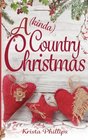 A  Country Christmas A Christian Holiday Romance