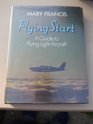 FLYING START GUIDE TO FLYING LIGHT AIRCRAFT