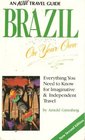 An Alive Travel Guide Brazil On Your Own New 2nd Edition