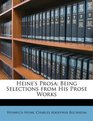 Heine's Prosa Being Selections from His Prose Works