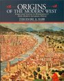 Origins of The Modern West Essays and Readings In Early Modern European History