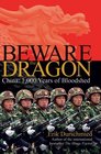 Beware the Dragon China 1000 Years of Bloodshed