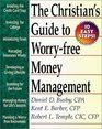 A Christian's Guide to WorryFree Money Management Ten Easy Steps