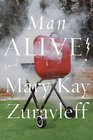 Man Alive A Novel