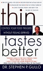 Thin Tastes Better Control Your Food Triggers and Lose Weight Without Feeling Deprived