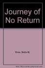 Journey of No Return