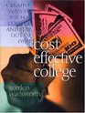 Cost Effective College Creative Ways to Pay for College and Stay Out of Debt