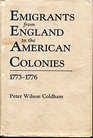 Emigrants from England to the American Colonies 17731776