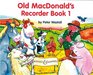 Old Macdonald's Recorder Book 1