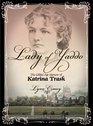 Lady of Yaddo The Gilded Age Memoir of Katrina Trask
