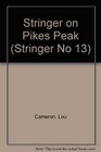 Stringer on Pikes Peak