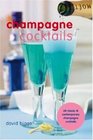 Champagne Cocktails 60 Classic  Contemporary Champagne Cocktails