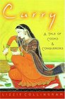 Curry  A Tale of Cooks and Conquerors