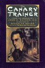 The Canary Trainer From the Memoirs of John H Watson MD