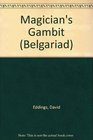 Magician's Gambit (Belgariad, Bk 3)