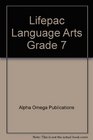 Lifepac Language Arts Grade 7 (Teacher's Guide)