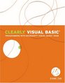 Clearly Visual Basic Programming with Microsoft Visual Basic 2008