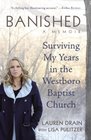 Banished Surviving My Years in the Westboro Baptist Church