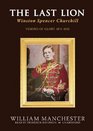 The Last Lion Winston Spencer Churchill Volume One Visions of Glory 18741932