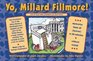 Yo Millard Fillmore