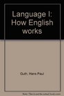Language I How English works