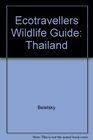Ecotravellers Wildlife Guide Thailand