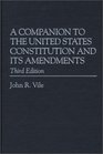 A Companion to the United States Constitution and Its Amendments Third Edition