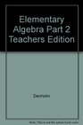 Elementary Algebra Part 2 Teachers Edition