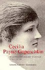 Cecilia PayneGaposchkin  An Autobiography and Other Recollections