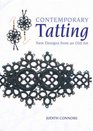 Tatting Contemporary Designs from a Traditional Craft 2006 publication