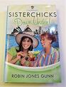 Sisterchicks Down Under! (SisterChicks, #4)