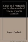 Cases and materials on fundamentals of federal income taxation