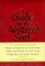 A Guide for the Advanced Soul