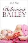 Believing Bailey