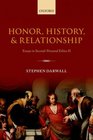 Honor History and Relationship Essays in SecondPersonal Ethics II
