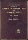 The Law of Sentencing Corrections and Prisoners' Rights