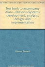 Test bank to accompany Alan L Eliason's Systems development analysis design and implementation