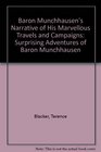 Baron Munchhausen's Narrative of His Marvellous Travels and Campaigns Surprising Adventures of Baron Munchhausen