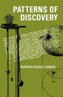 Patterns of Discovery An Inquiry into the Conceptual Foundations of Science