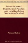 Private Industrial Investment in Pakistan 19601970