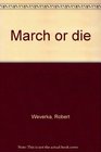 March or Die