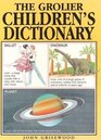 The Grolier's children's dictionary