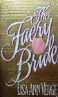 The Faery Bride (Celtic Legends, Bk 2)