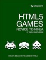 HTML5 Games Novice to Ninja