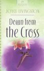 Down from the Cross (Heartsong Presents)